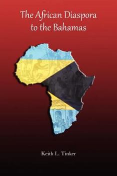 Paperback The African Diaspora to the Bahamas Book