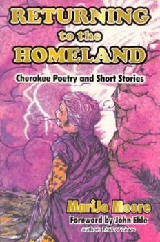 Paperback Returning to the Homeland: Cherokee Poetry and Short Stories Book