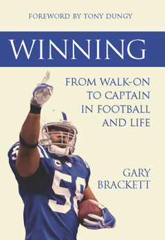 Hardcover Winning: From Walk-On to Captain, in Football and Life Book