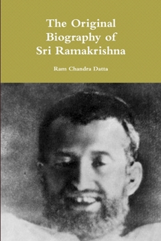 Paperback The Original Biography of Sri Ramakrishna Book