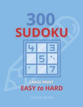 Paperback 300 Sudoku: Large Print, Easy to Hard [Large Print] Book