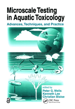 Hardcover Microscale Testing in Aquatic Toxicology: Advances, Techniques, and Practice Book