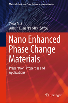 Hardcover Nano Enhanced Phase Change Materials: Preparation, Properties and Applications Book