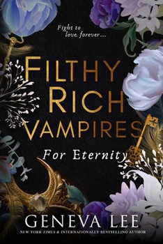 Paperback Filthy Rich Vampires: For Eternity Book