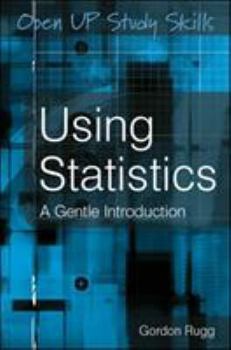 Paperback Using Statistics: A Gentle Introduction Book