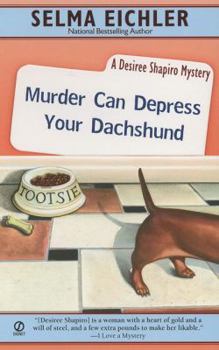 Mass Market Paperback Murder Can Depress Your Dachshund Book