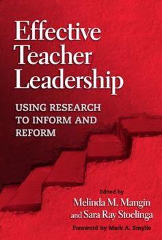 Effective Teacher Leadership: Using Research to Inform and Reform (0) (0)