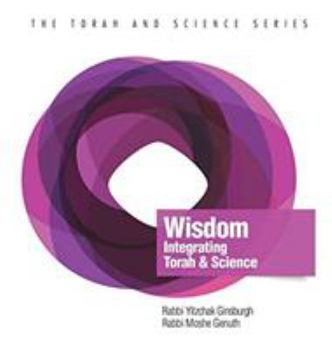 Hardcover Wisdom: Integrating Torah and Science Book