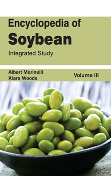 Hardcover Encyclopedia of Soybean: Volume 03 (Integrated Study) Book