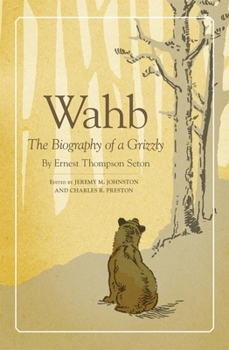 The Biography of a Grizzly