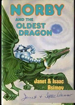 Norby and the Oldest Dragon (Norby, #9) - Book #9 of the Norby Chronicles