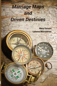 Paperback Marriage Maps and Driven Destinies Book