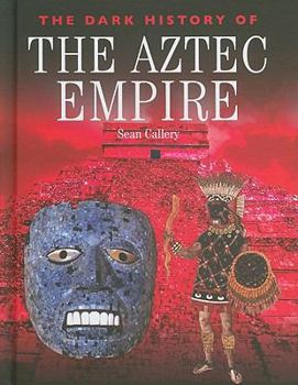 Library Binding The Dark History of the Aztec Empire Book