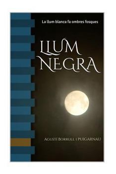 Paperback LLum Negra: Tot está dins del teu cap [Catalan] Book