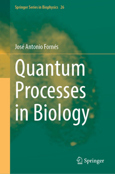 Hardcover Quantum Processes in Biology Book