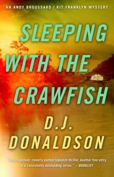 Sleeping With the Crawfish - Book #6 of the Andy Broussard/Kit Franklyn Mystery