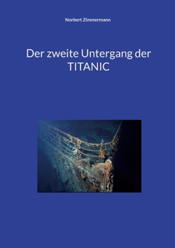 Paperback Der zweite Untergang der TITANIC [German] Book