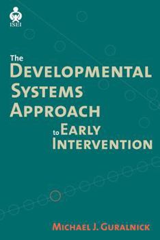 Hardcover The Developmental Systems Approach to Early Intervention Book