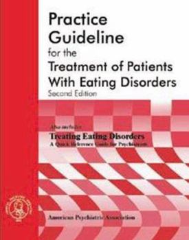 Paperback American Psychiatric Association Practice Guideline for the Treatment of Patients with Eating Disorders Book
