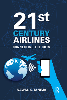 Paperback 21st Century Airlines: Connecting the Dots Book