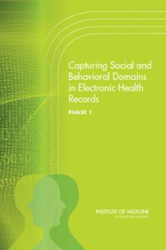 Paperback Capturing Social and Behavioral Domains in Electronic Health Records, Phase 1 Book