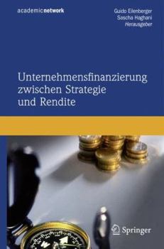 Hardcover Unternehmensfinanzierung Zwischen Strategie Und Rendite [German] Book