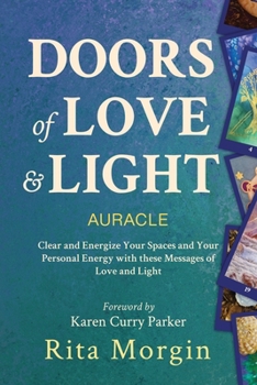 Paperback Doors of Love and Light Auracle: Energize Your Space Using Love and Light Book