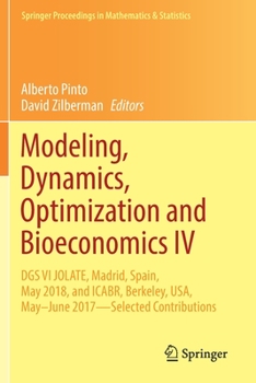 Paperback Modeling, Dynamics, Optimization and Bioeconomics IV: Dgs VI Jolate, Madrid, Spain, May 2018, and Icabr, Berkeley, Usa, May-June 2017--Selected Contri Book