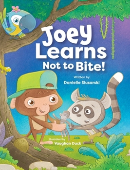 Hardcover Joey Learns Not to Bite Book