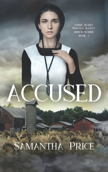 Accused - Book #3 of the Amish Secret Widows' Society