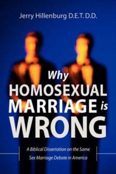 Paperback Why Homosexual Marriage Is Wrong Book