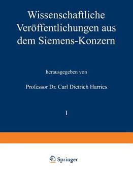 Paperback Wissenschaftliche Veröffentlichungen Aus Dem Siemens-Konzern: I. Band Zweites Heft (Abgeschlossen Am 1. März 1921) [German] Book
