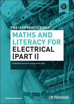 Hardcover A+ National Pre-apprenticeship Maths and Literacy for Electrical Book