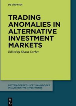 Trading Anomalies in Alternative Investment Markets