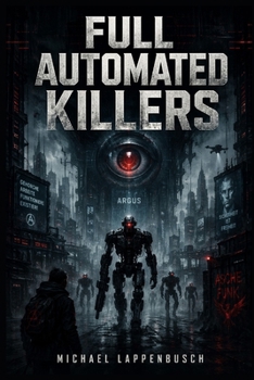 Fully Automated Killers