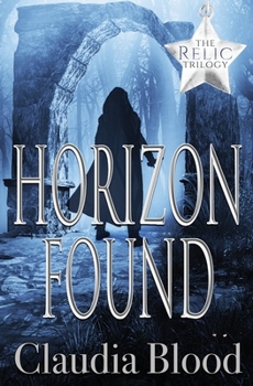 Horizon Found - Book #2 of the Relic