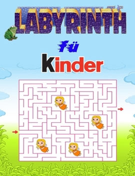 Labyrinth für Kinder: Spielen & Lernen, Lernspiel für 3-6 Jahre alt (German Edition)