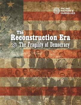 Paperback The Reconstruction Era and the Fragility of Democracy Book