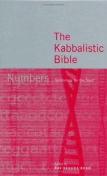 Hardcover The Kabbalistic Bible: Numbers (Technology for the Soul) Book