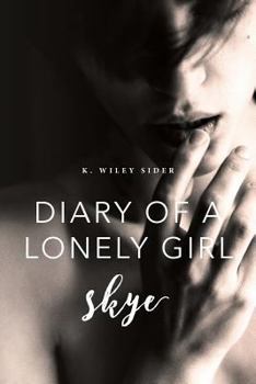 Paperback Diary of a Lonely Girl: Skye Book