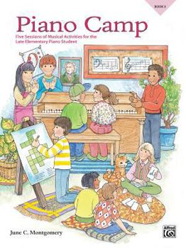 Paperback Piano Camp, Bk 3: Five Sessions of Musical Activities for the Late Elementary Piano Student Book
