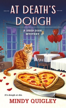 Mass Market Paperback At Death's Dough: A Deep Dish Mystery Book