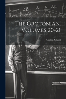Paperback The Grotonian, Volumes 20-21 Book