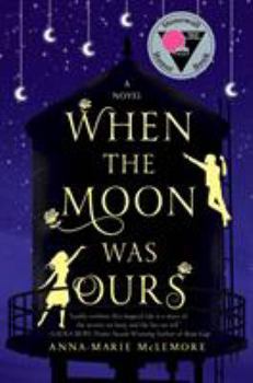 Hardcover When the Moon Was Ours Book