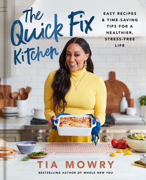 Hardcover The Quick Fix Kitchen: Easy Recipes and Time-Saving Tips for a Healthier, Stress-Free Life: A Cookbook Book