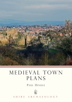 Paperback Medieval Town Plans (Shire Archaeology) Book