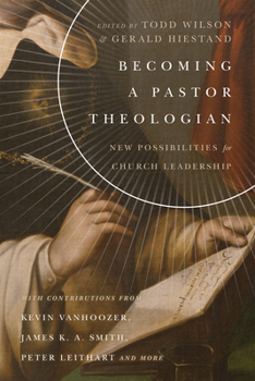 Paperback Becoming a Pastor Theologian: New Possibilities for Church Leadership Book
