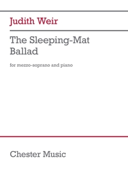 Paperback The Sleeping-Mat Ballad: for Mezzo-Soprano and Piano Book
