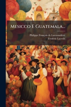 Paperback Mesicco E Guatemala... [Italian] Book
