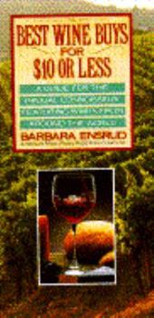 Paperback Best Wine Buys for $10 or Less: A Guide for the Frugal Connoisseur Featuring Wines from Around the World Book